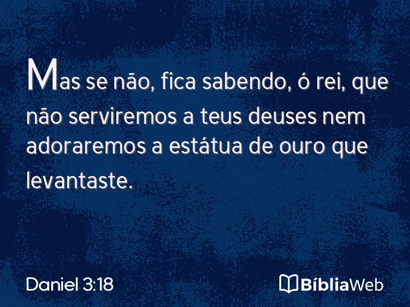 Daniel 3:18 em imagem para compartilhar