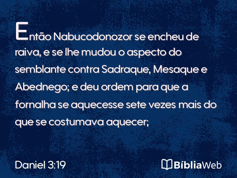 Daniel 3:19 em imagem para compartilhar