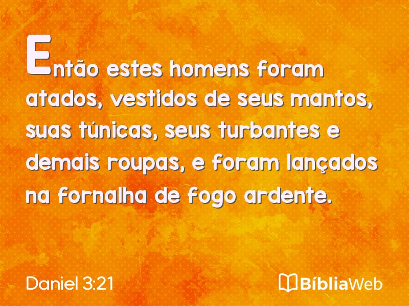 Daniel 3:21 em imagem para compartilhar