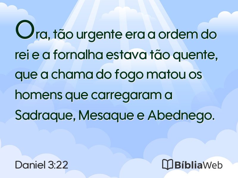 Daniel 3:22 em imagem para compartilhar