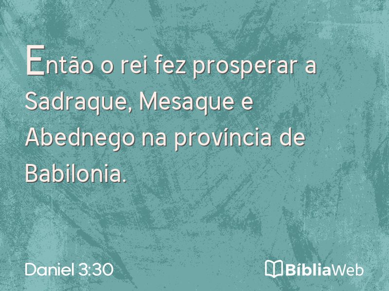 Daniel 3:30 em imagem para compartilhar