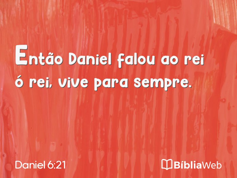 Daniel 6:21 em imagem para compartilhar
