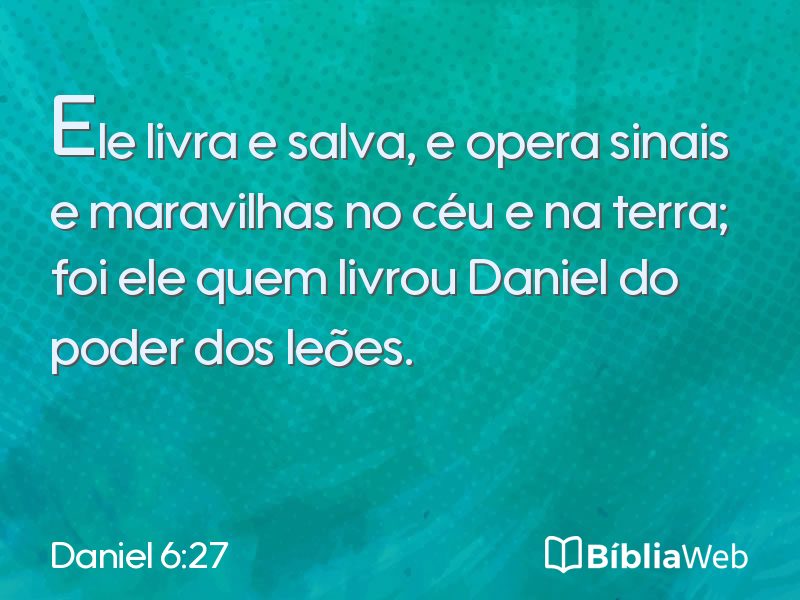 Daniel 6:27 em imagem para compartilhar