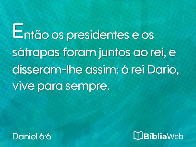 Daniel 6:6 em imagem para compartilhar