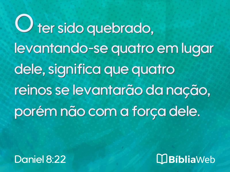 Daniel 8:22 em imagem para compartilhar