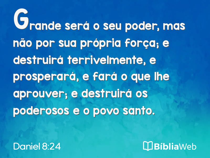 Daniel 8:24 em imagem para compartilhar