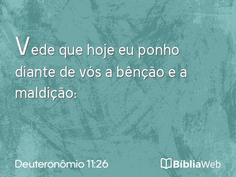 Deuteronômio 11:26 em imagem para compartilhar