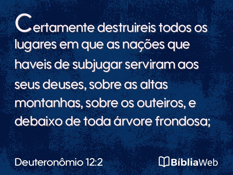 Deuteronômio 12:2 em imagem para compartilhar