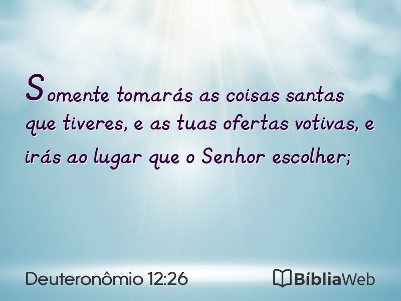 Deuteronômio 12:26 em imagem para compartilhar