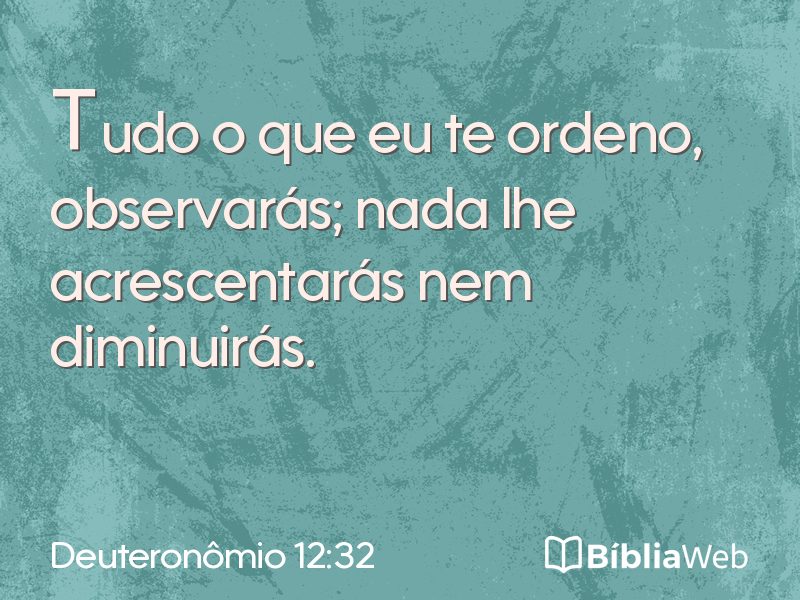 Deuteronômio 12:32 em imagem para compartilhar