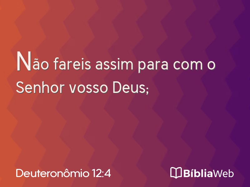 Deuteronômio 12:4 em imagem para compartilhar