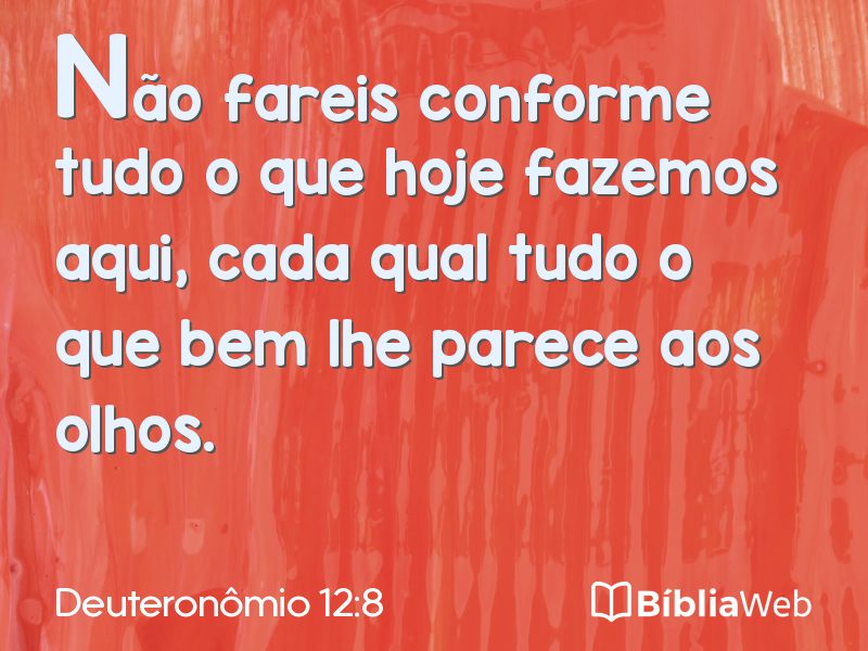 Deuteronômio 12:8 em imagem para compartilhar
