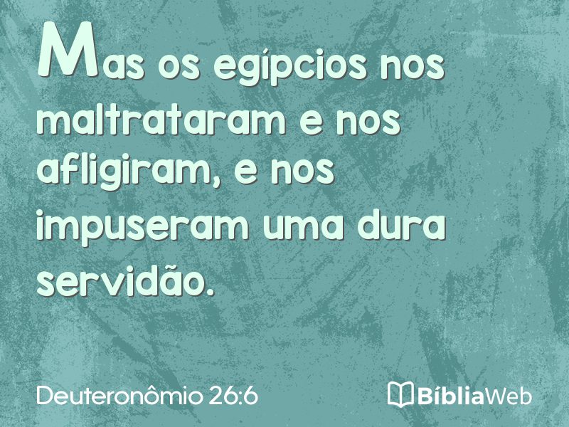 Deuteronômio 26:6 em imagem para compartilhar