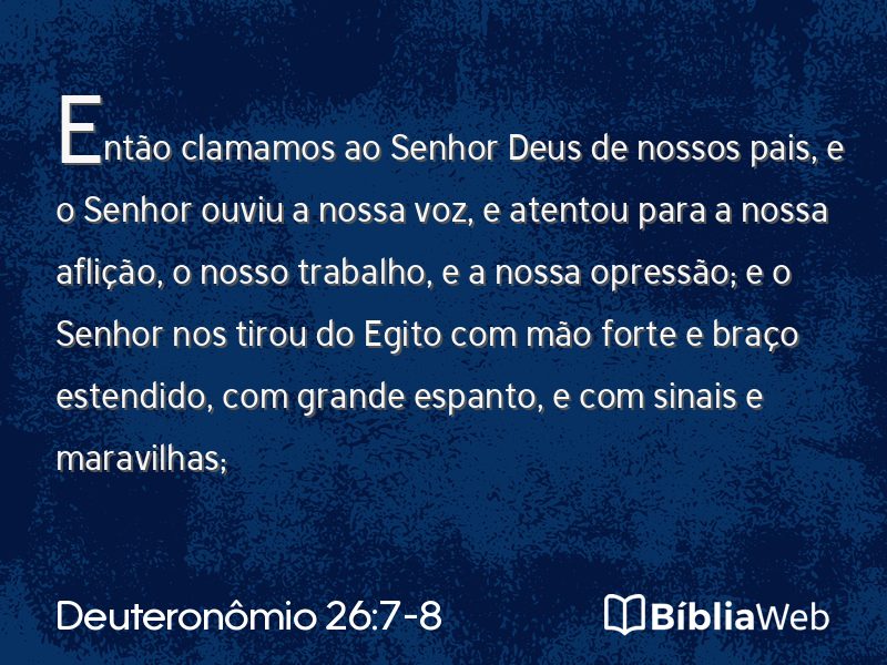 Deuteronômio 26:7-8 em imagem para compartilhar
