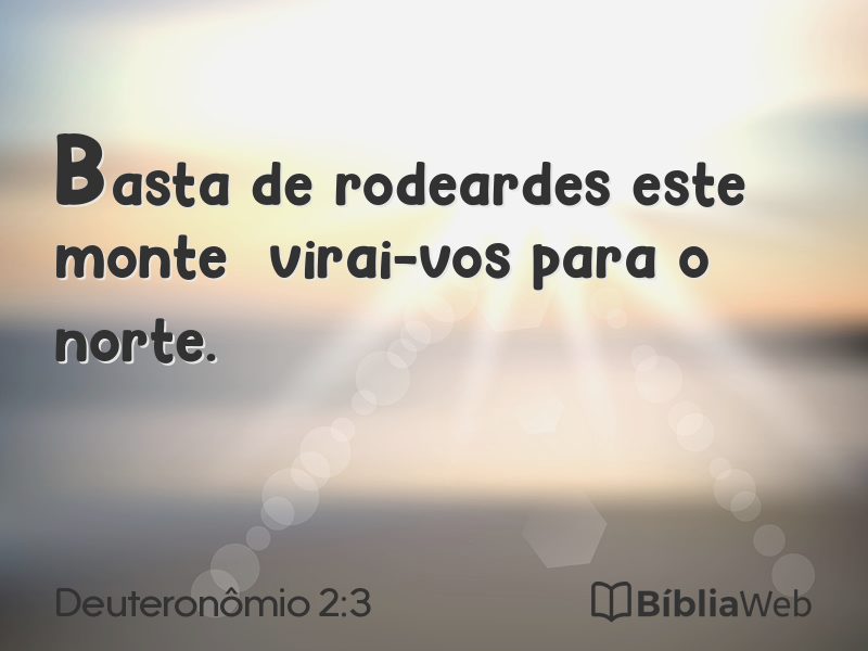 Deuteronômio 2:3 em imagem para compartilhar