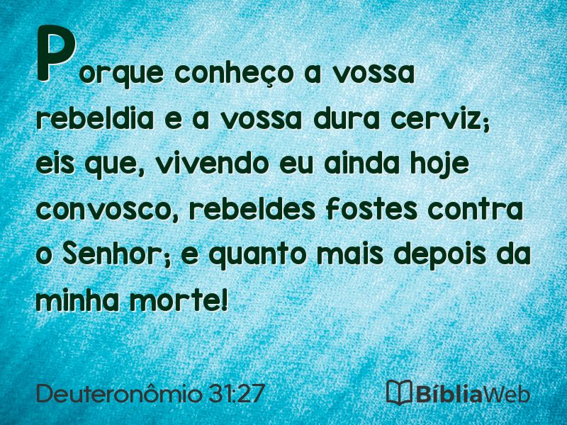 Deuteronômio 31:27 em imagem para compartilhar