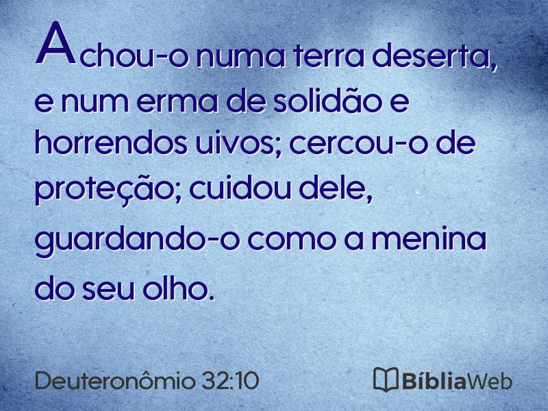 Deuteronômio 32:10 em imagem para compartilhar