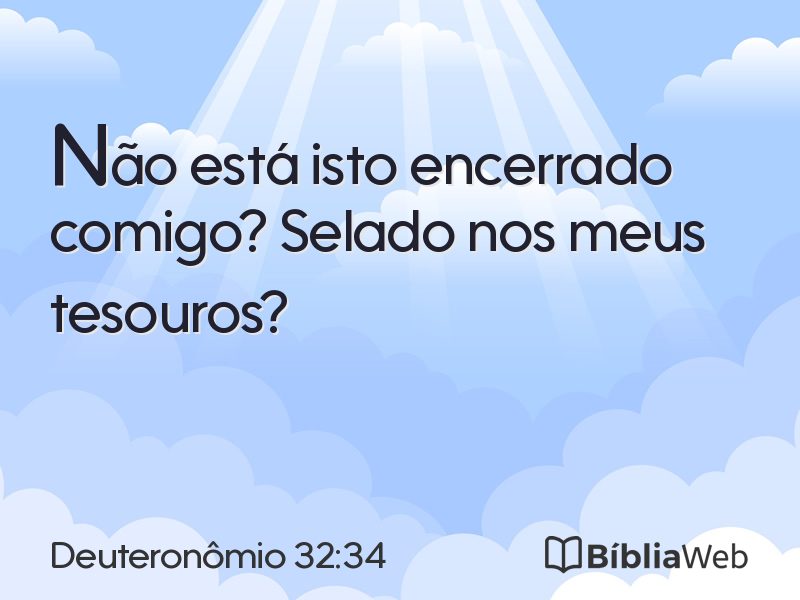 Deuteronômio 32:34 em imagem para compartilhar