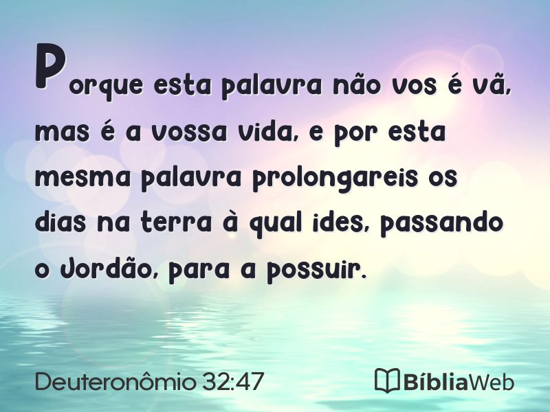 Deuteronômio 32:47 em imagem para compartilhar