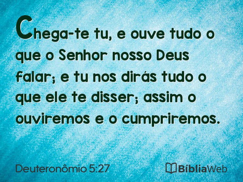 Deuteronômio 5:27 em imagem para compartilhar