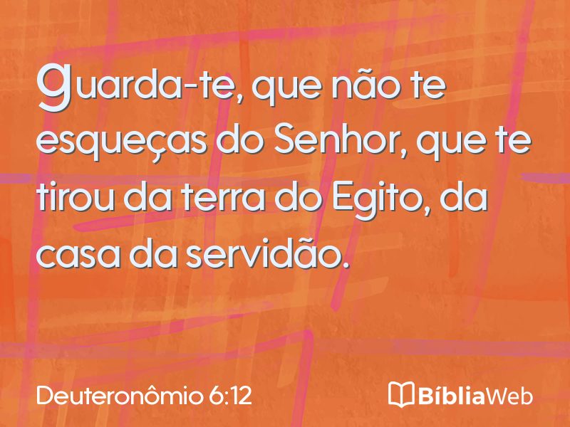 Deuteronômio 6:12 em imagem para compartilhar