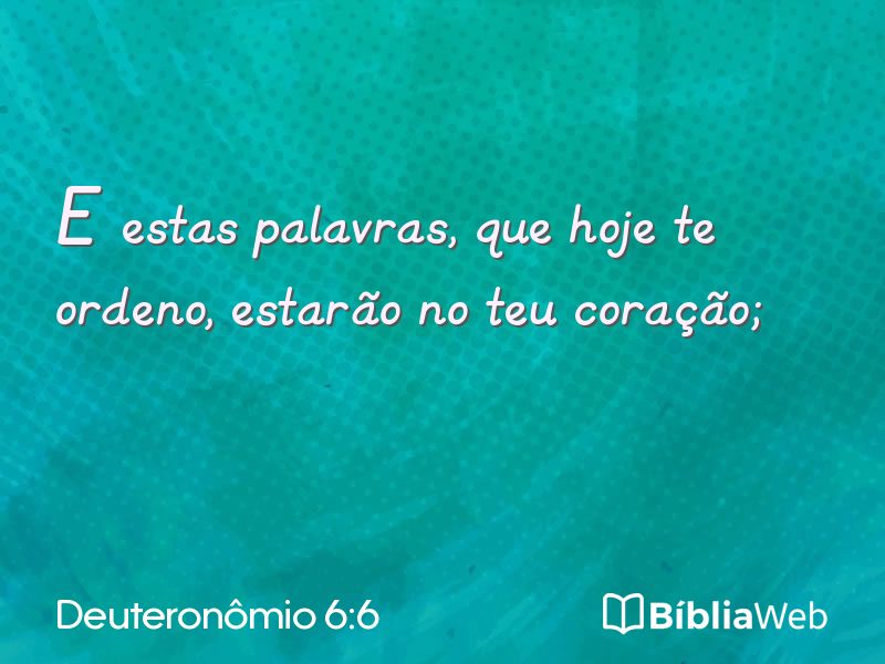 Deuteronômio 6:6 em imagem para compartilhar