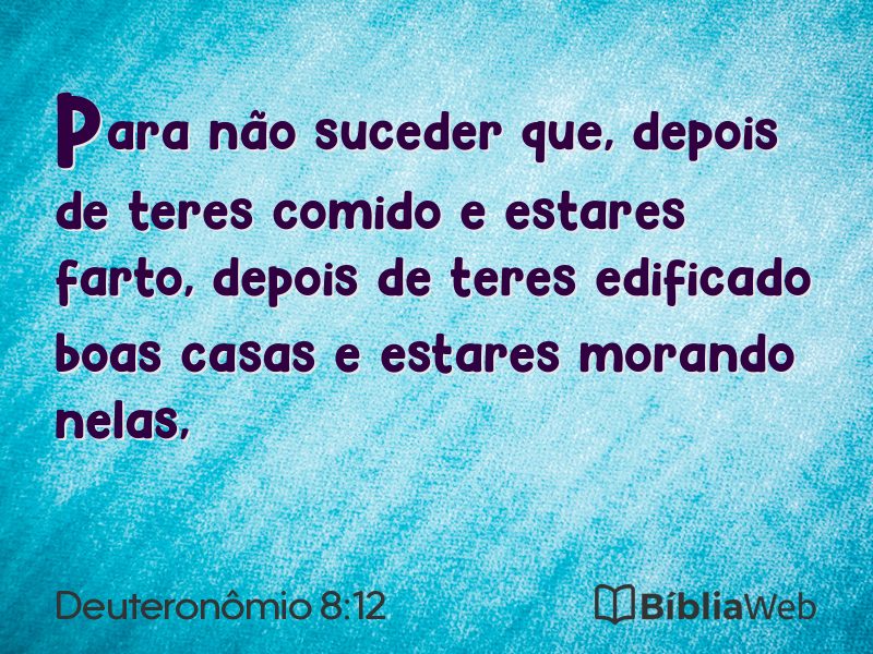 Deuteronômio 8:12 em imagem para compartilhar