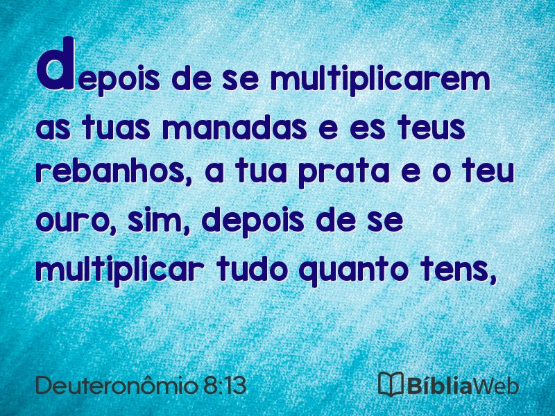 Deuteronômio 8:13 em imagem para compartilhar