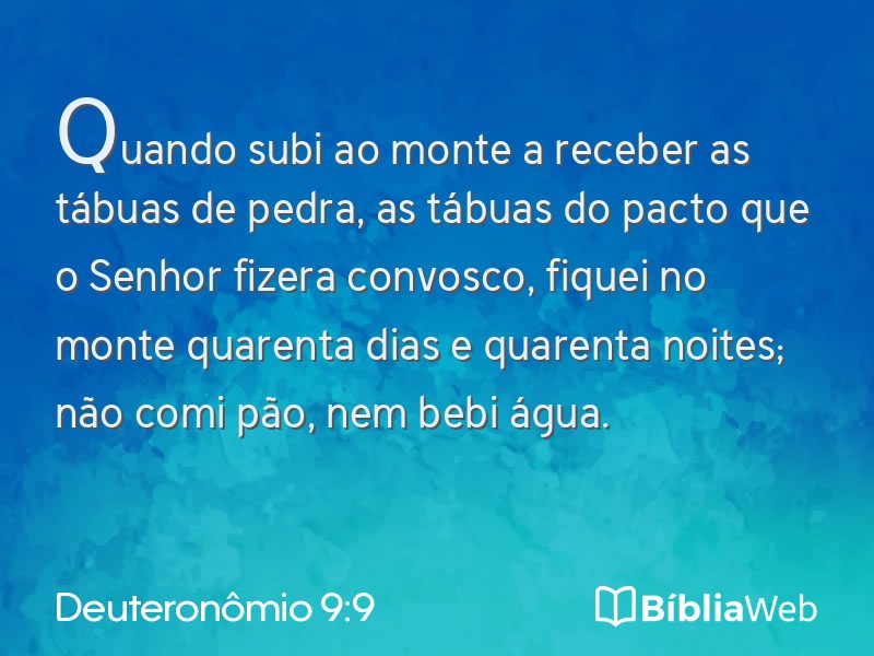Deuteronômio 9:9 em imagem para compartilhar