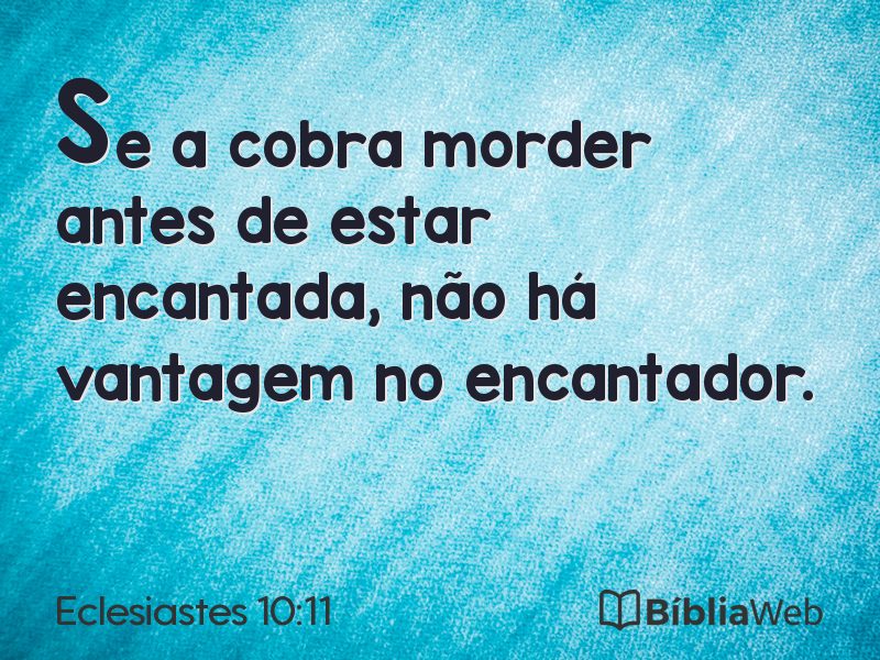 Eclesiastes 10:11 em imagem para compartilhar