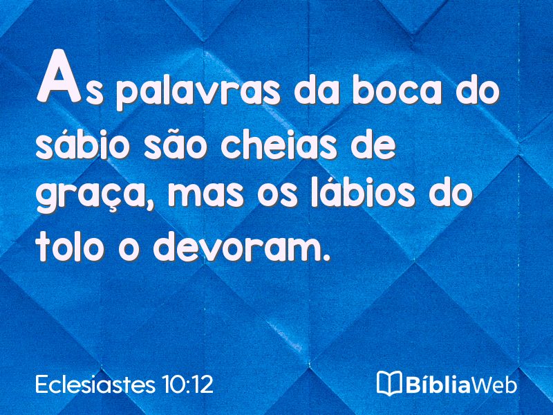 Eclesiastes 10:12 em imagem para compartilhar