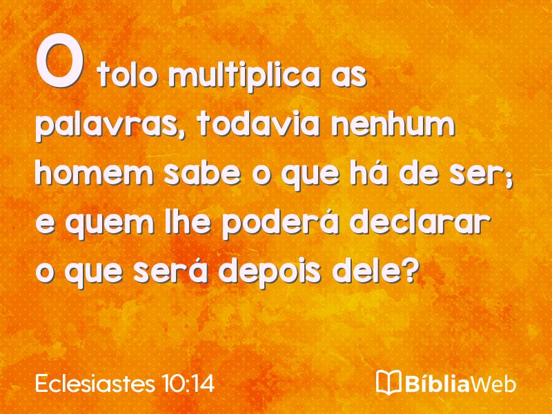 Eclesiastes 10:14 em imagem para compartilhar