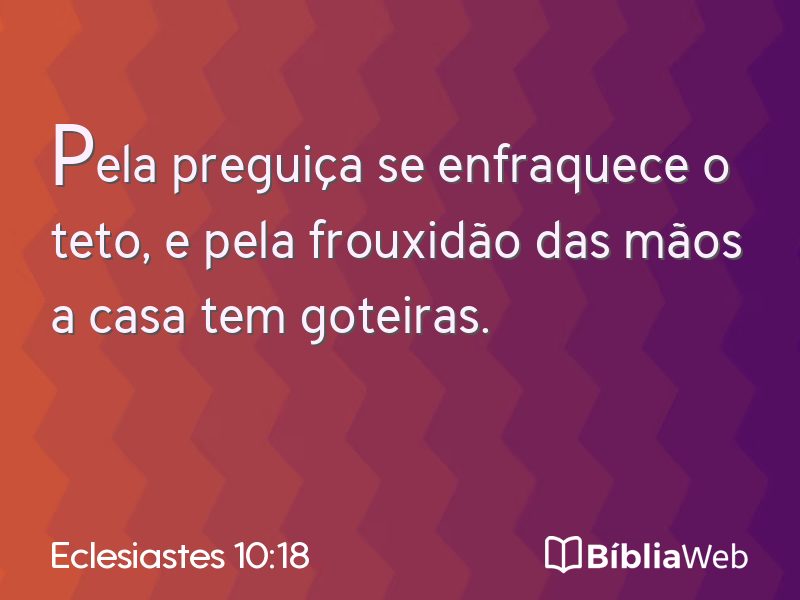 Eclesiastes 10:18 em imagem para compartilhar