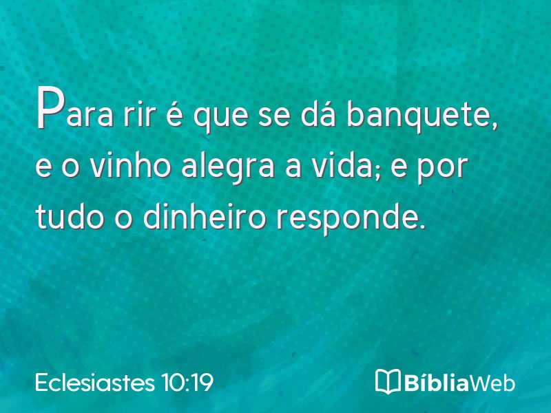 Eclesiastes 10:19 em imagem para compartilhar