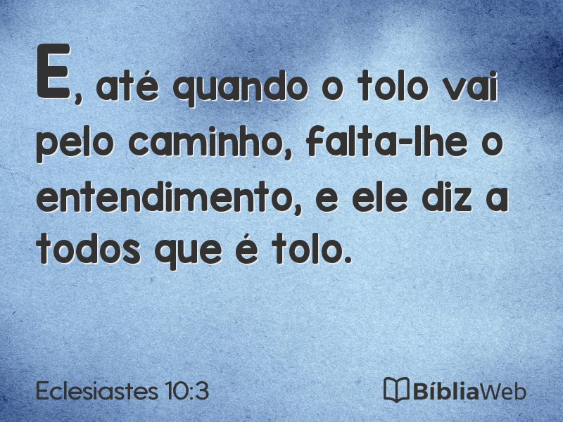 Eclesiastes 10:3 em imagem para compartilhar