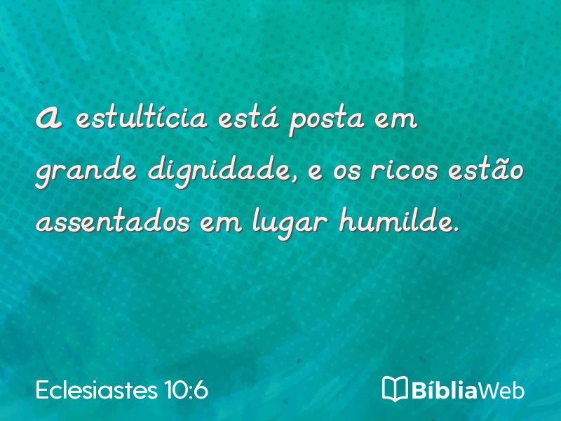 Eclesiastes 10:6 em imagem para compartilhar