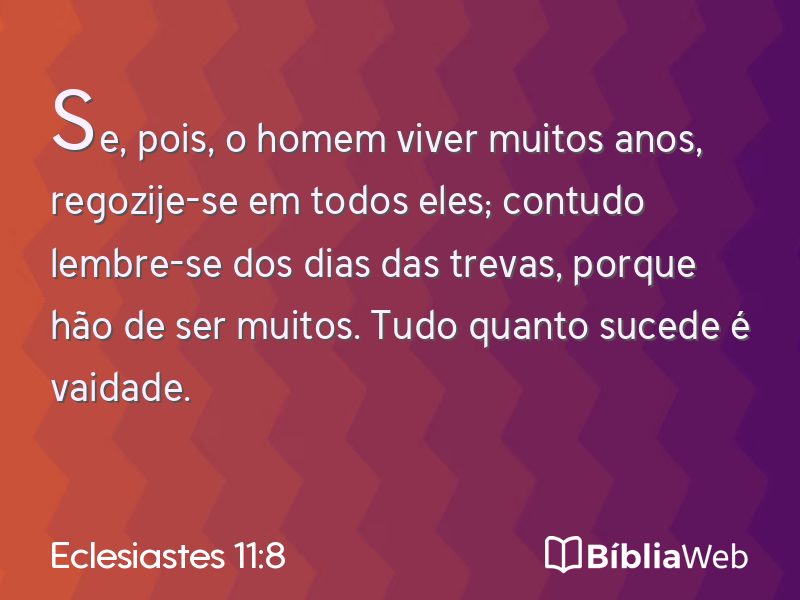 Eclesiastes 11:8 em imagem para compartilhar