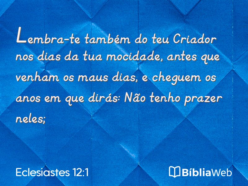 Eclesiastes 12:1 em imagem para compartilhar