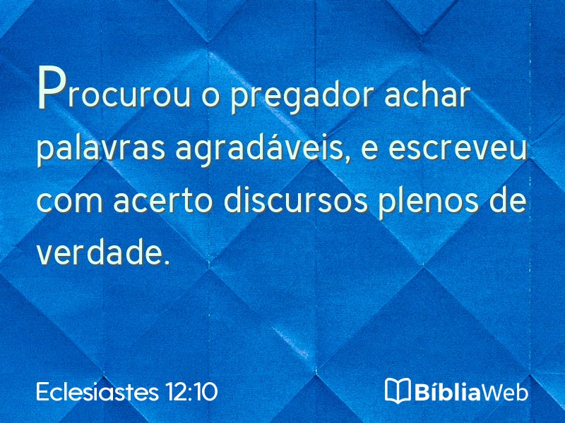 Eclesiastes 12:10 em imagem para compartilhar
