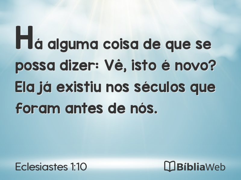 Eclesiastes 1:10 em imagem para compartilhar