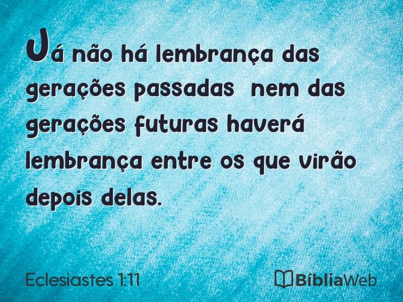 Eclesiastes 1:11 em imagem para compartilhar