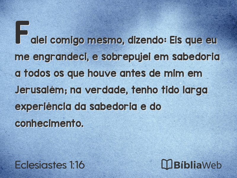 Eclesiastes 1:16 em imagem para compartilhar