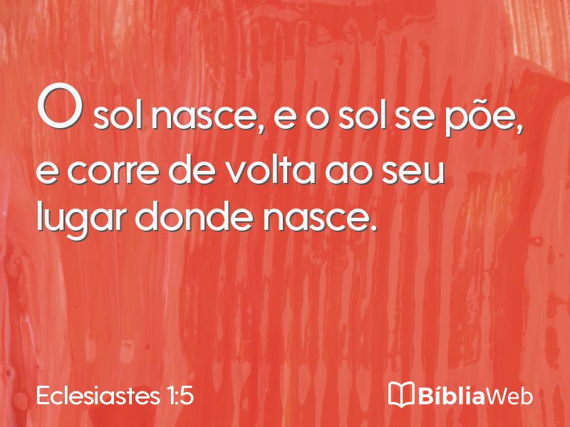 Eclesiastes 1:5 em imagem para compartilhar
