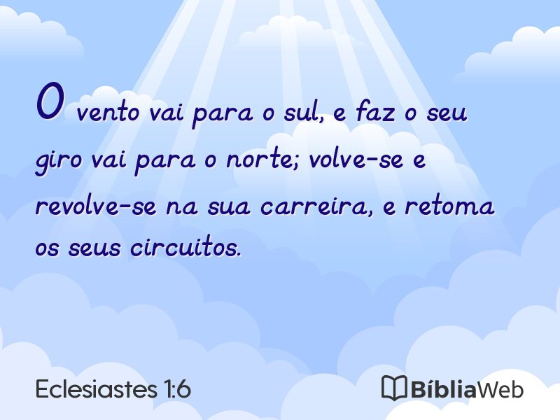 Eclesiastes 1:6 em imagem para compartilhar