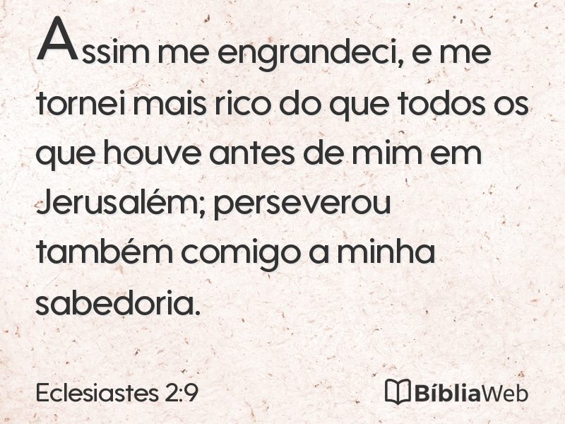 Eclesiastes 2:9 em imagem para compartilhar