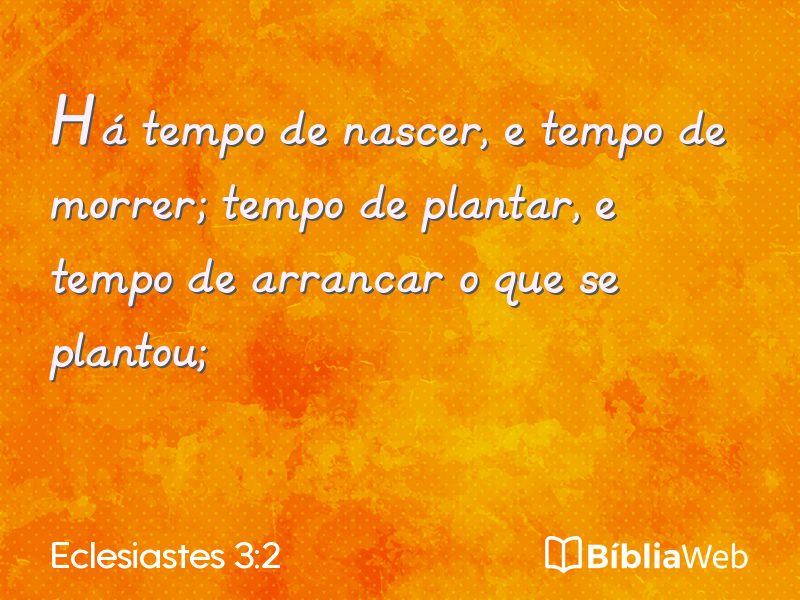 Eclesiastes 3:2 em imagem para compartilhar