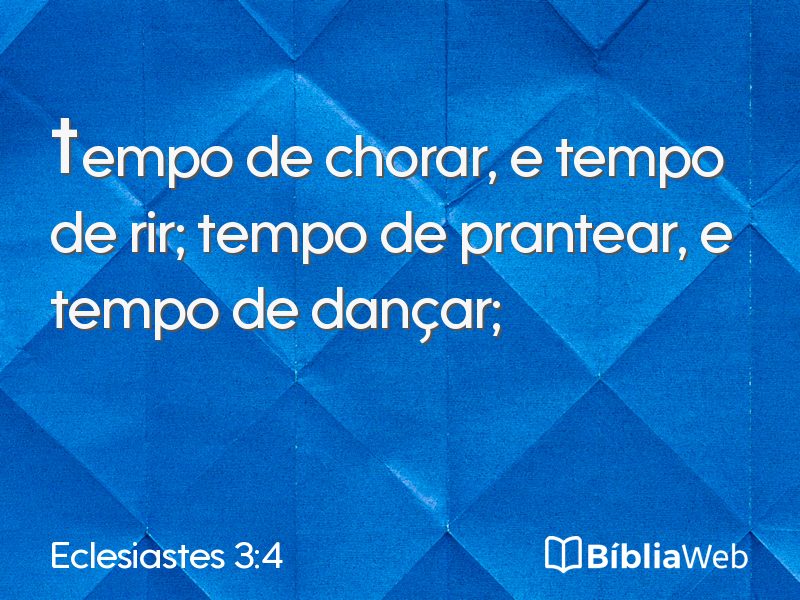 Eclesiastes 3:4 em imagem para compartilhar