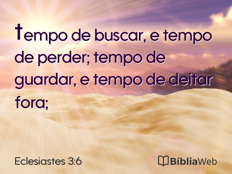 Eclesiastes 3:6 em imagem para compartilhar