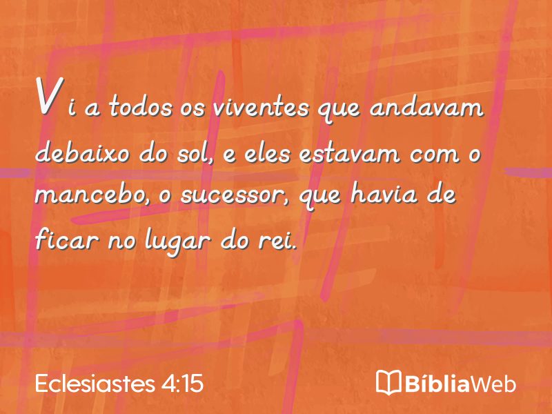 Eclesiastes 4:15 em imagem para compartilhar
