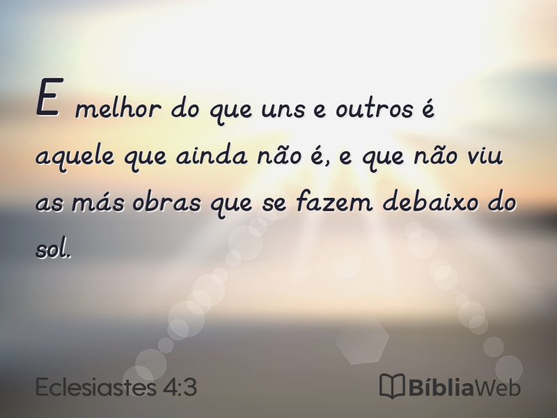 Eclesiastes 4:3 em imagem para compartilhar
